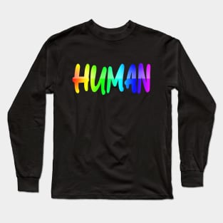 Human LGBTQ Equal Rights, LGBT Equality Long Sleeve T-Shirt